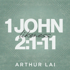 1 John 2:1-11 | Am I ... a Christian? | Arthur Lai | FCC Online
