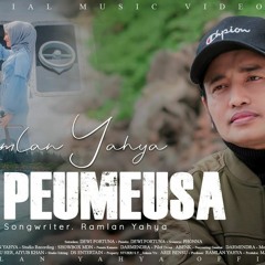 RAMLAN YAHYA - PEUMEUSA (OFFICIAL MUSIK) (MP3_320K).mp3