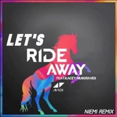 Avicii - Let's Ride Away (Niemi Remix)