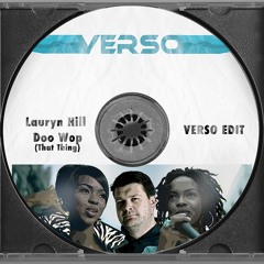 PREMIERE: Lauryn Hill - Doo Wop (That Thing) (Verso Edit)
