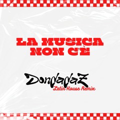 LA MUSICA NON C'È - DONDADAZ  AFRO LATIN REMIX