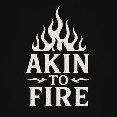 Salt to Taste - Akin to Fire