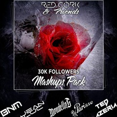 Red Cork & Friends Soundcloud 30K Followers Mashups Pack