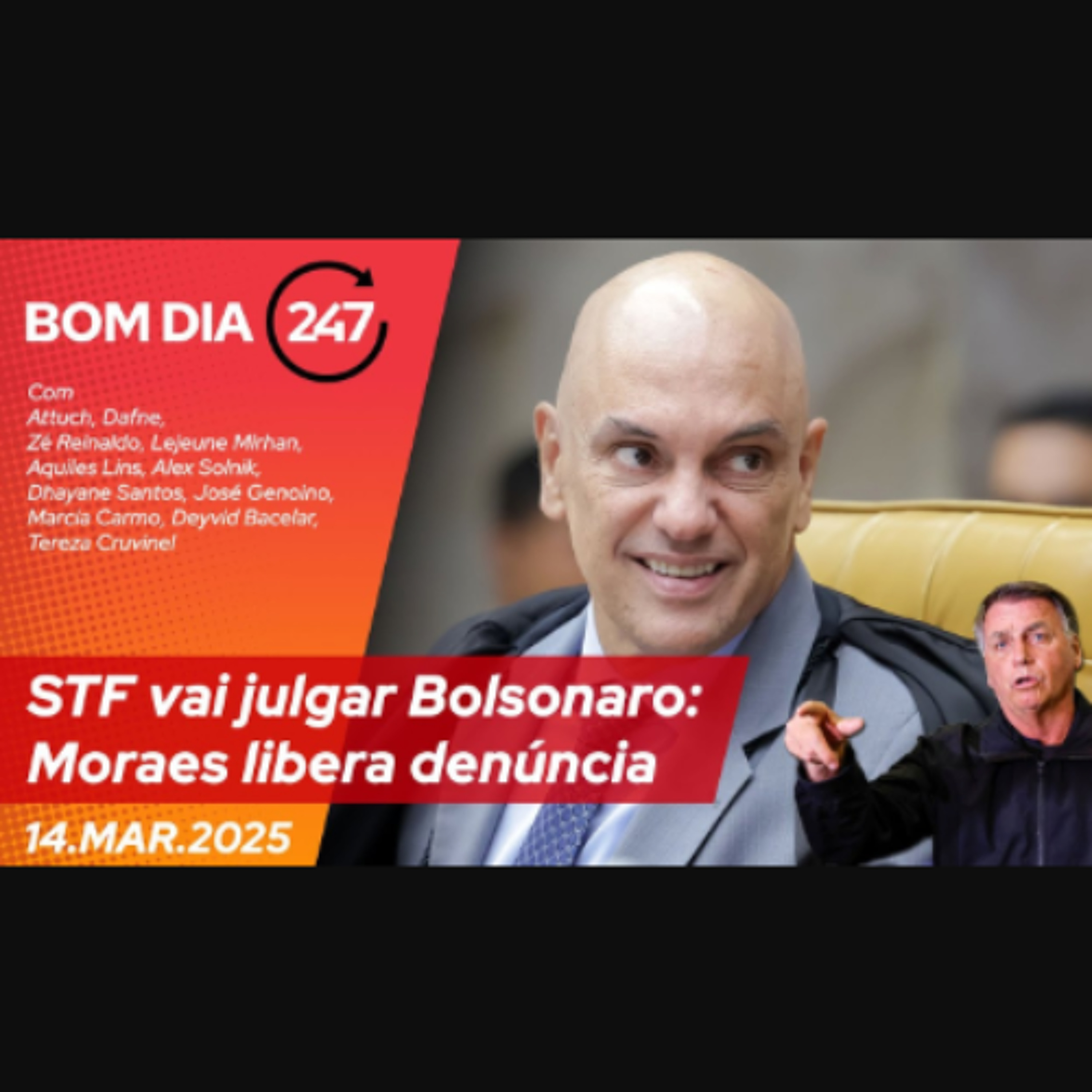 Bom dia 247 - STF vai julgar Bolsonaro: Moraes libera denúncia 14.03.25 episode artwork