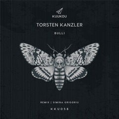 KKU058 - Torsten Kanzler - Bulli (Simina Grigoriu Remix)