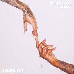 Sugar Coat Ft. ItoldLexi