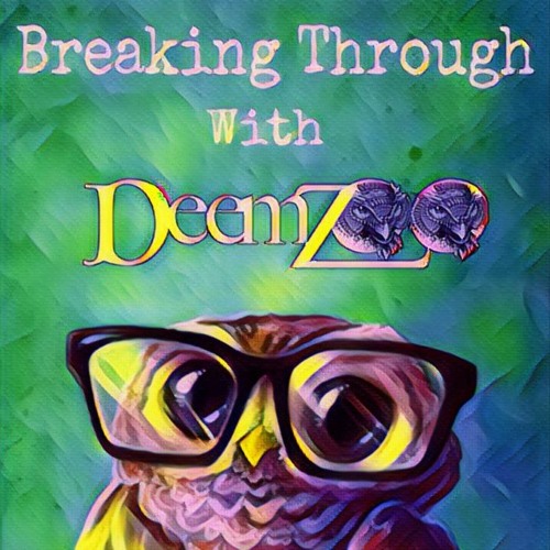 Breaking Through with DeemZoo- Episode 3. (Featuring Mojo and Dgodd)