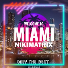 Nikimatrix - Welcome to Miami   🎵DANCE 💿ELECTRO HOUSE 📀2024 #edm2024