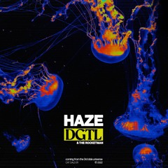 HAZE - DGTL (feat. The Rocketman)