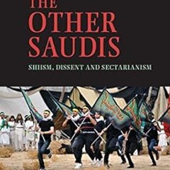 Download [PDF] The Other Saudis: Shiism, Dissent and Sectarianism (Cambridge Middle East Studie