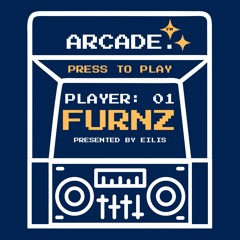ARCADE FM - PLAYER 01: FURNZ