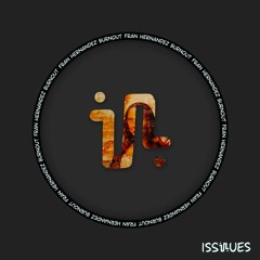 Fran Hernandez - Burnout [ISS170]