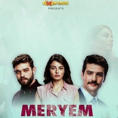 Mujhe Le Chal _ MERYEM OST  Turkish Drama _ Furkan Andıç, Ayça Ayşin