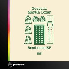Premiere: Gespona, Martin Cozar - Resilience (Remcord Remix) - Kiosk I.D