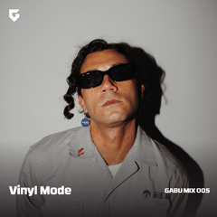 Gabu 005 - Vinyl Mode