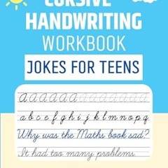 🍜[pdf] [EPUB] Cursive handwriting workbook for adults beginners ( Jokes for Teens )  🍜