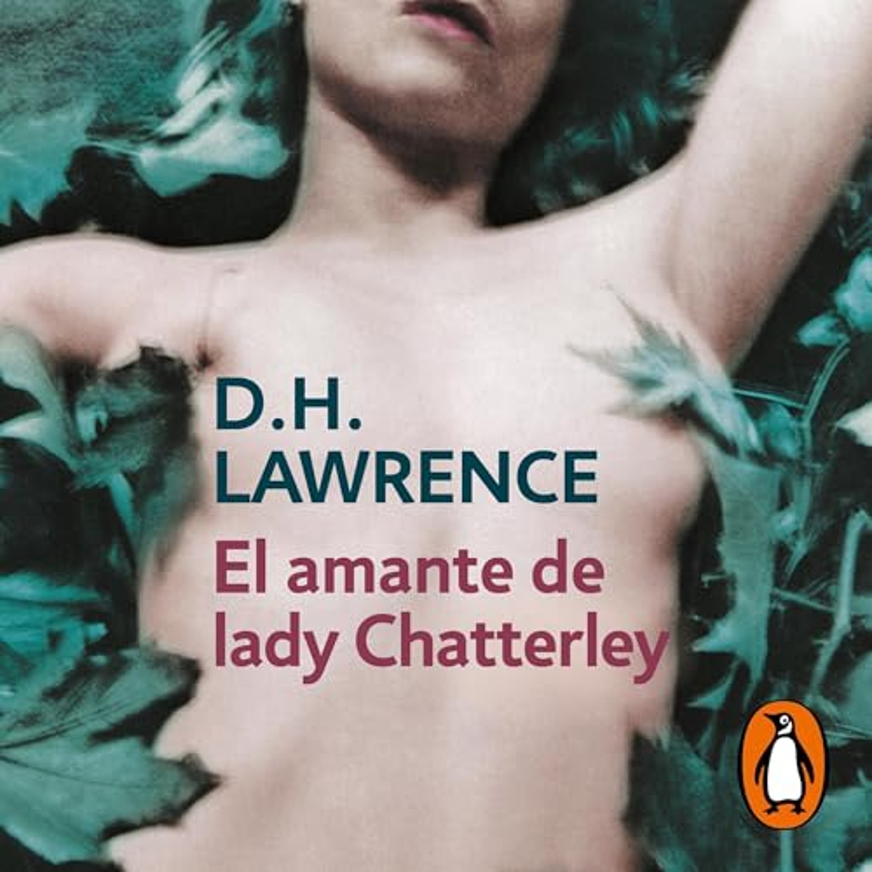 El amante de lady Chatterley [Lady Chatterley's Lover] (Audiolibro) | Prueba Gratis