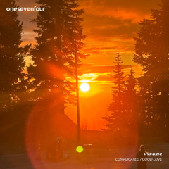 Hypoxic - Complicated / Good Love