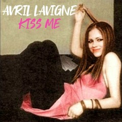Kiss Me - Avril Lavigne (Cover)