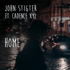 John Stigter ft. Cadence XYZ - Home (Radio Edit) [Furore Records]
