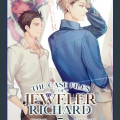Read PDF ❤ The Case Files of Jeweler Richard (Light Novel) Vol. 7     Paperback – March 5, 2024 Re