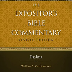 VIEW PDF 📌 Psalms (The Expositor's Bible Commentary) by  Willem A. VanGemeren [PDF E