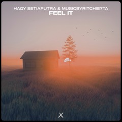 Haqy setiaputra & Musicbyritchie7ta - Feel It [BBX Release]