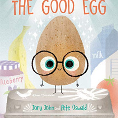 [Free] KINDLE 💓 The Good Egg (The Bad Seed Book 2) by  Jory John &  Pete Oswald [EPU