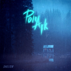 Stream Polyark | Listen to Shelter playlist online for free on SoundCloud