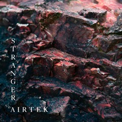 AirTek - Stranger (Original Mix)