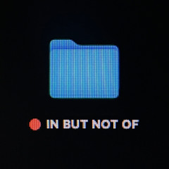 IN BUT NOT OF