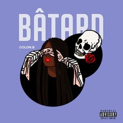 Goldn.B - Bâtard Freestyle