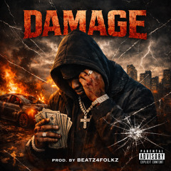 Damage| Prod By Beatz4Folkz