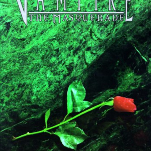 [VIEW] PDF 💏 Vampire: The Masquerade by  Richard Dansky,Justin Achilli,Andrew Bates,