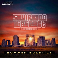 DJ Angel B! Presents: Soulfrica Vibecast (Episode XCI) Summer Solstice