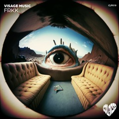 Visage Music - Frkk (Original Mix) [COLAPSO]