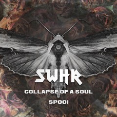 SWHR - Collapse Of A Soul (Original Mix)