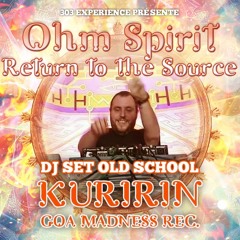 Ohm Spirit - Return to the Source (dj set)