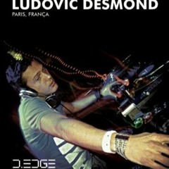 LUDOVIC DESMOND - D-EDGE São Paulo DJ SET