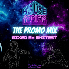 House Addicts - The Promo Mix (Mixed by Whitest)
