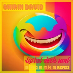 Lächel doch mal - BadBANG Remix