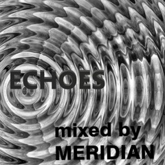 240109 MERIDIAN - ECHOES [4 DECK SESSION]