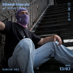 Mixed Signals 003 w/ Enfant Maudit