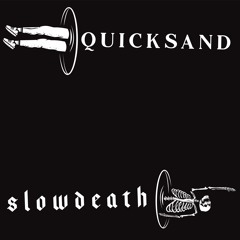 quicksand, slowdeath! feat. whywewish X aquariiius (prod @jakeygotit)