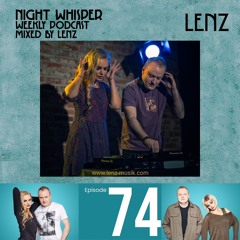 NIGHT WHISPER Podcast #074 Mixed by Lenz