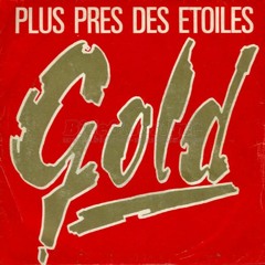 Gold ♫  Un Peu Plus Près Des Etoiles, #Niskens