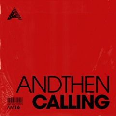 AndThen - Calling (Extended Mix)