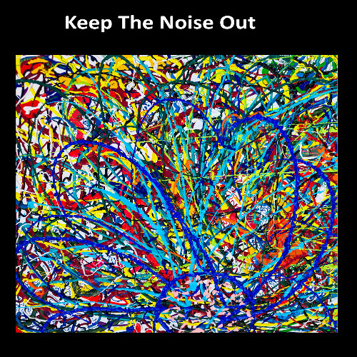 Keep The Noise Out