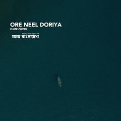 Ore Neel Doriya - Flute Cover