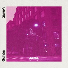Guhbs - 2lonely